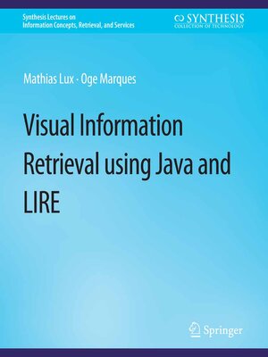 cover image of Visual Information Retrieval Using Java and LIRE